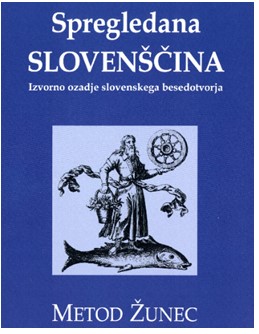 Predavanje in predstavitev knjige Metoda Žunca Spregledana slovenščina